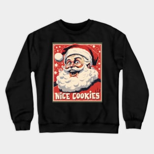 Nice Cookies - Happy Santa likes what he Sees! Crewneck Sweatshirt